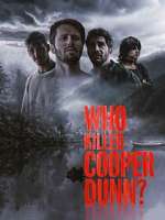 Watch Who Killed Cooper Dunn? 9Movies