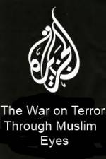 Watch The War on Terror Through Muslim Eyes 9Movies
