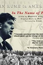 Watch In The Name of Peace: John Hume in America 9Movies