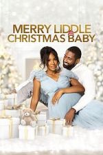 Watch Merry Liddle Christmas Baby 9Movies