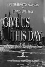 Watch Give Us This Day 9Movies