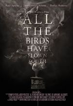 Watch All the Birds Have Flown South 9Movies