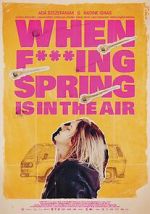 Watch When Fucking Spring is in the Air 9Movies