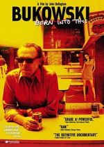 Watch Bukowski: Born into This 9Movies