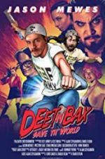 Watch Deet \'n Bax Save Th World 9Movies