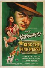Watch Ride the Pink Horse 9Movies