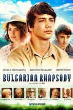 Watch Bulgarian Rhapsody 9Movies
