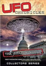 Watch UFO CHRONICLES: The Shadow World 9Movies
