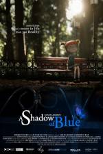 Watch A Shadow of Blue 9Movies