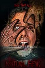 Watch Irrational Fear 9Movies