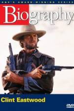 Watch Biography - Clint Eastwood 9Movies