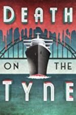 Watch Death on the Tyne 9Movies