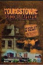 Watch Youngstown: Still Standing 9Movies