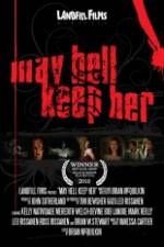 Watch May Hell Keep Her 9Movies