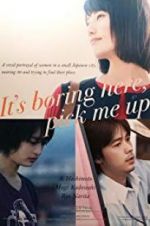 Watch It\'s Boring Here, Pick Me Up 9Movies