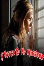 Watch Stalked by My Neighbor 9Movies