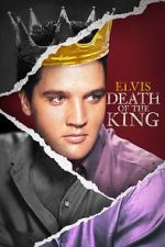 Watch Elvis: Death of the King 9Movies