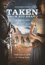 Watch Taken from Rio Bravo 9Movies