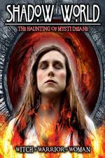 Watch Shadow World: The Haunting of Mysti Delane 9Movies