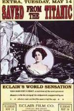 Watch Saved from the Titanic 9Movies