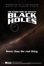 Watch Black Holes: The Other Side of Infinity 9Movies
