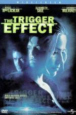 Watch The Trigger Effect 9Movies