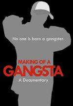 Watch Making of a Gangsta 9Movies