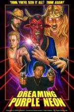 Watch Dreaming Purple Neon 9Movies