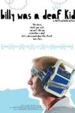 Watch Billy Was a Deaf Kid 9Movies