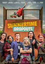 Watch Summertime Dropouts 9Movies