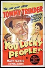 Watch You Lucky People 9Movies