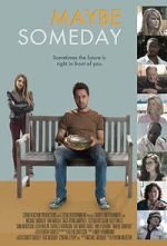 Watch Maybe Someday 9Movies