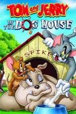 Watch Tom And Jerry In The Dog House 9Movies