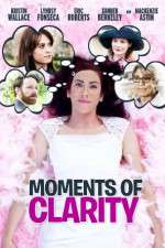 Watch Moments of Clarity 9Movies