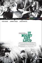 Watch It Might Get Loud 9Movies