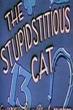 Watch Stupidstitious Cat 9Movies