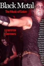 Watch Black Metal: The Music Of Satan 9Movies