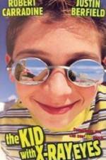 Watch The Kid with X-ray Eyes 9Movies
