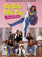 Watch Big Girls Don't Cry... They Get Even 9Movies