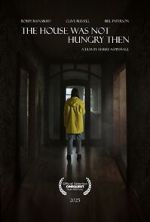 Watch The House Was Not Hungry Then 9Movies