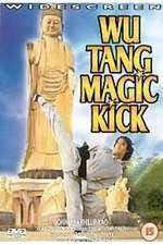 Watch Wu Tang Magic Kick 9Movies