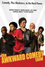 Watch The Awkward Comedy Show 9Movies
