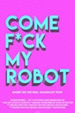 Watch Come F*ck My Robot 9Movies