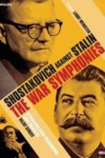 Watch The War Symphonies Shostakovich Against Stalin 9Movies