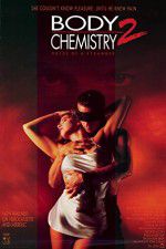 Watch Body Chemistry II The Voice of a Stranger 9Movies