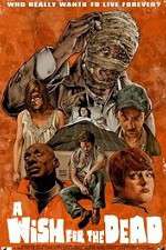 Watch Nathan Thomas Milliner's a Wish for the Dead 9Movies