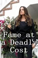 Watch Fame at a Deadly Cost 9Movies