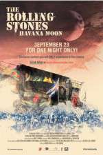 Watch The Rolling Stones Havana Moon 9Movies