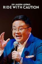 Watch Dr Jason Leong: Ride with Caution (TV Special 2023) 9Movies