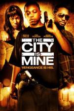 Watch The City Is Mine 9Movies